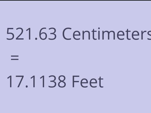 521.63 CM TO FEET