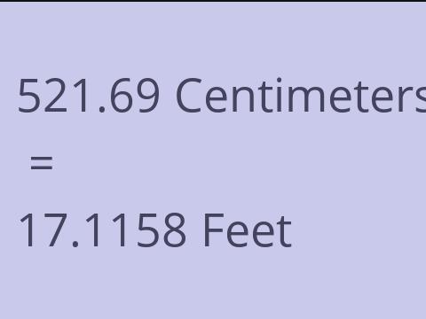 521.69 CM TO FEET