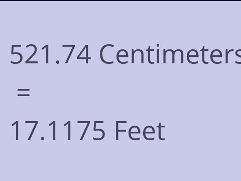 521.74 CM TO FEET