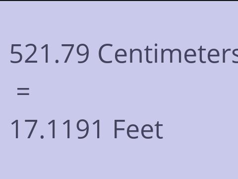 521.79 CM TO FEET