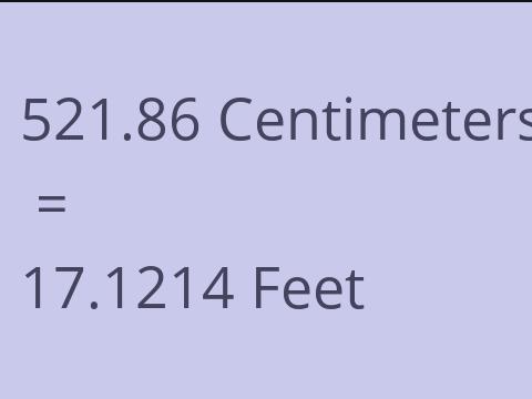 521.86 CM TO FEET