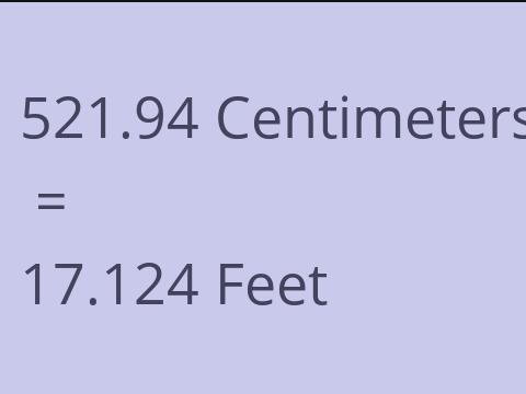 521.94 CM TO FEET