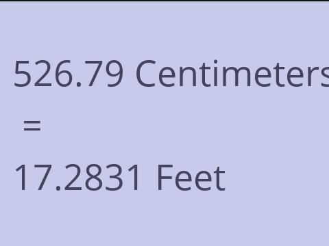 526.79 CM TO FEET