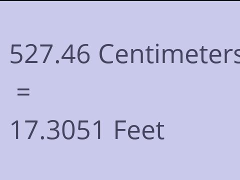 527.46 CM TO FEET