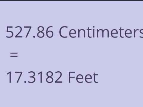 527.86 CM TO FEET