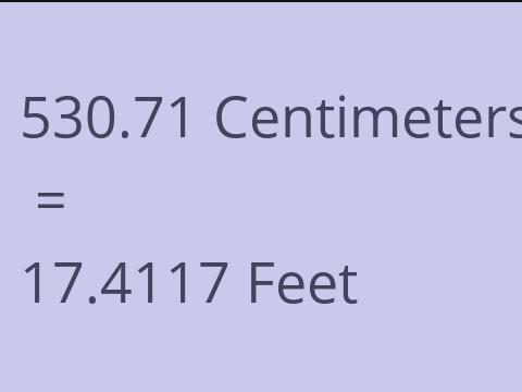 530.71 CM TO FEET