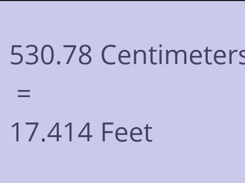 530.78 CM TO FEET