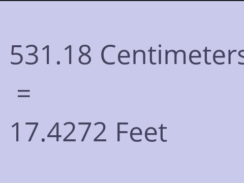 531.18 CM TO FEET