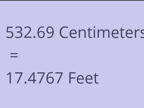 532.69 CM TO FEET