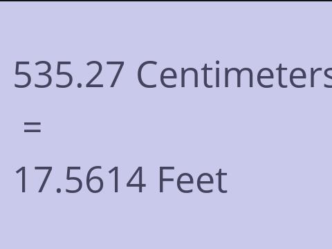 535.27 CM TO FEET