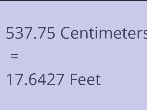 537.75 CM TO FEET