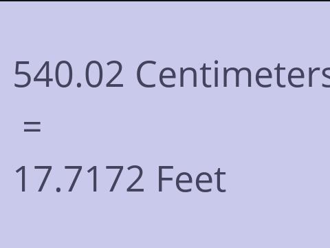 540.02 CM TO FEET