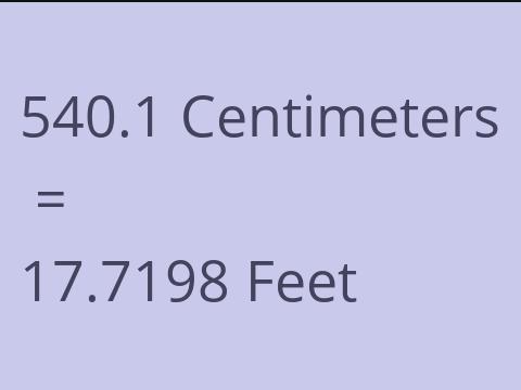 540.1 CM TO FEET