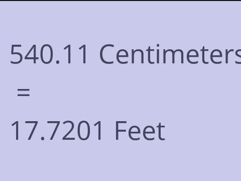 540.11 CM TO FEET