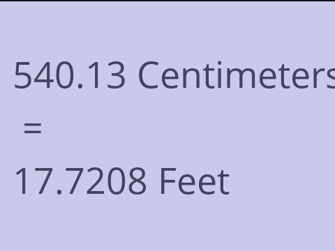 540.13 CM TO FEET