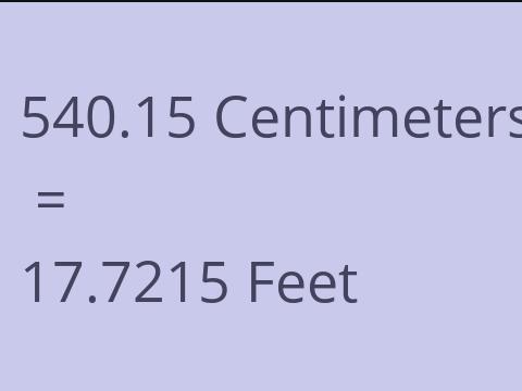 540.15 CM TO FEET