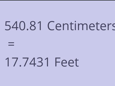 540.81 CM TO FEET