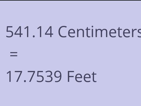 541.14 CM TO FEET