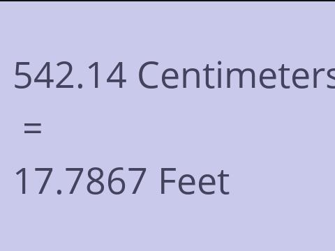 542.14 CM TO FEET