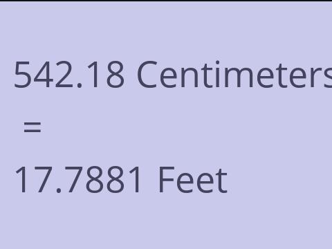 542.18 CM TO FEET