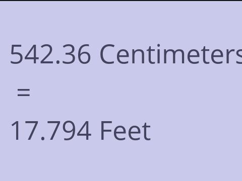 542.36 CM TO FEET