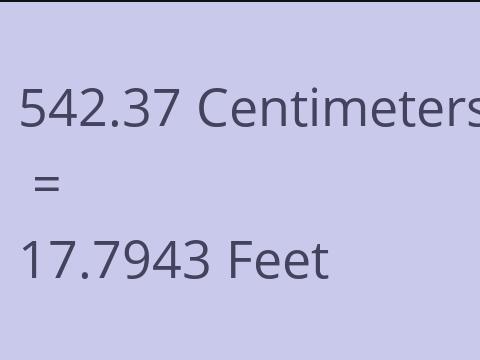 542.37 CM TO FEET