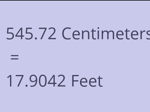 545.72 CM TO FEET