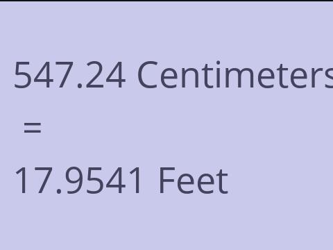 547.24 CM TO FEET