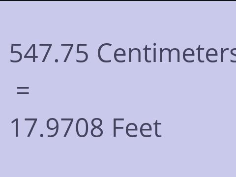 547.75 CM TO FEET