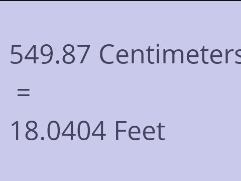 549.87 CM TO FEET