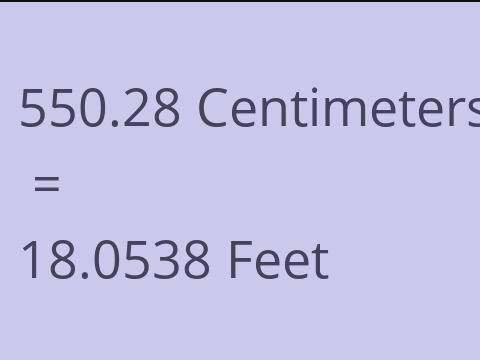 550.28 CM TO FEET