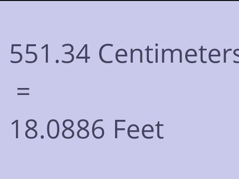 551.34 CM TO FEET