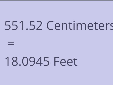 551.52 CM TO FEET