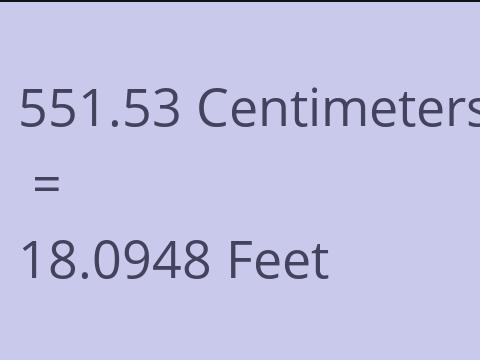 551.53 CM TO FEET