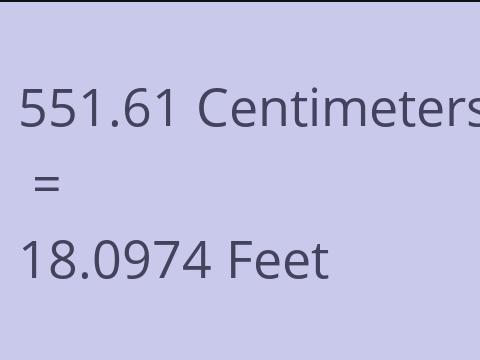 551.61 CM TO FEET