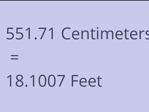 551.71 CM TO FEET