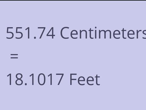 551.74 CM TO FEET