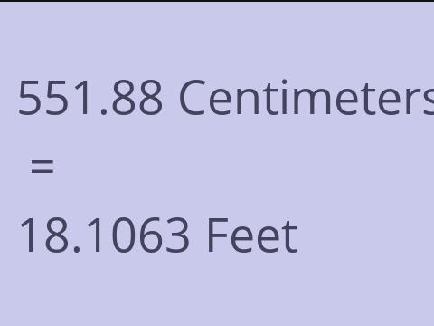 551.88 CM TO FEET