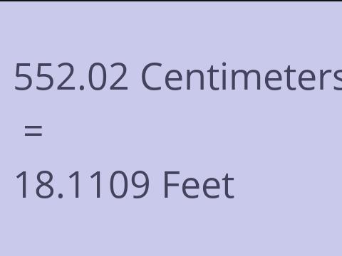 552.02 CM TO FEET