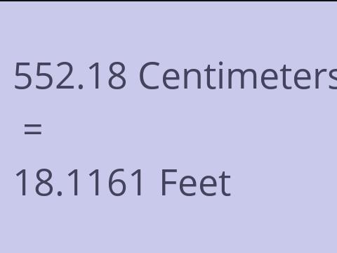 552.18 CM TO FEET