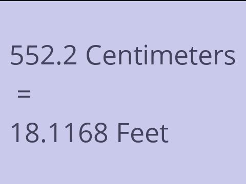 552.2 CM TO FEET