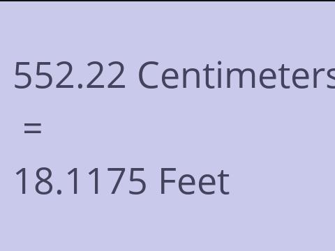 552.22 CM TO FEET