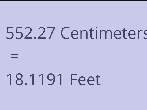 552.27 CM TO FEET