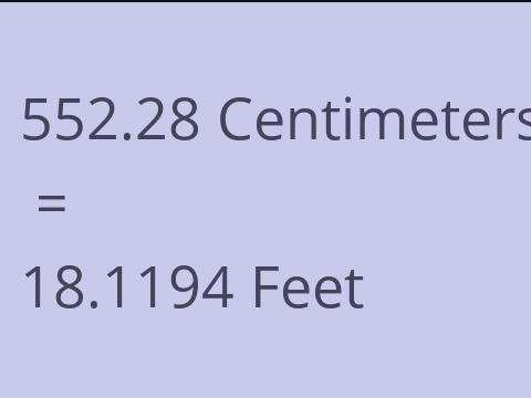 552.28 CM TO FEET