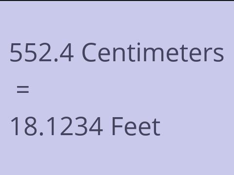 552.4 CM TO FEET