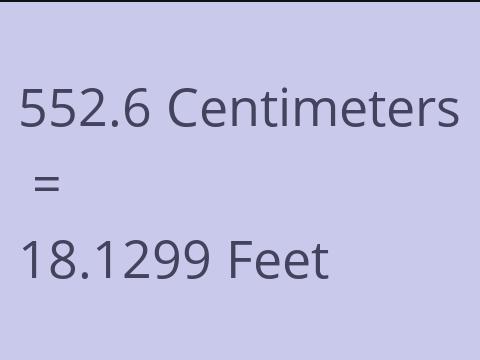 552.6 CM TO FEET