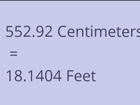 552.92 CM TO FEET