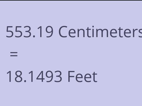 553.19 CM TO FEET