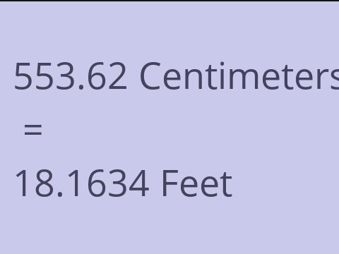 553.62 CM TO FEET