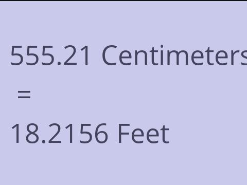 555.21 CM TO FEET